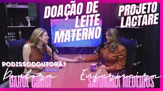 Projeto LACTARE  Banco de Doação de Leite Materno  PODISSODOUTORA podissodoutora [upl. by Holmann491]