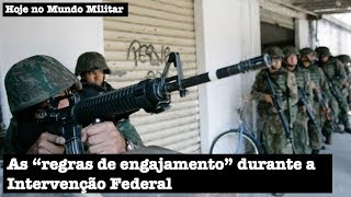 As quotregras de engajamentoquot durante a Intervenção Federal [upl. by Imij]