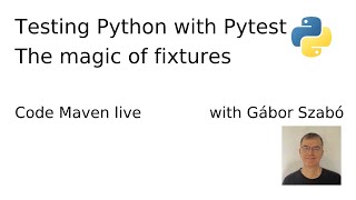 Testing python with pytest The magic of fixtures [upl. by Eloci]