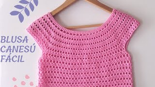 TOP o BLUSA CANESÚ CROCHET SENCILLA Y SIN COSTURAS 😍💚🌺 [upl. by Rexer]