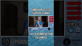 ALBUM REACTION SIMBA LA RUE  ESCI FUORI DAL TUNNEL simbalarue reaction album [upl. by Sidhu732]