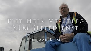 Piet Hein Versteeg 40 jaar KLM  KLM Sleepdienst [upl. by Rolfe]