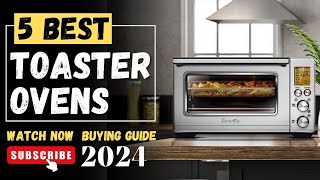 The 5 Best Toaster Ovens On 2024  Toaster Oven Review [upl. by Amerd]