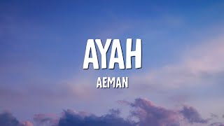 Aeman  Ayah Lirik [upl. by Carlin]