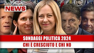 Sondaggi Politica 2024 Chi È Cresciuto E Chi No [upl. by Rog159]