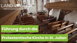 Führung durch die Protestantische Kirche in St Julian  LAND LiEBEN [upl. by Attenev]