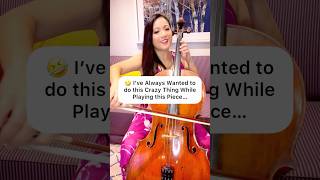 I’ve ALWAYS Wanted to Do This Crazy Thing on Cello 😱😆 [upl. by Eneleahcim590]