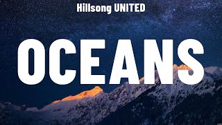 Hillsong UNITED  Oceans Lyrics for KING amp COUNTRY Cody Carnes Phil Wickham [upl. by Enial]