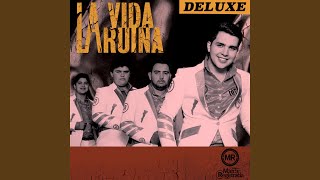 La Vida Ruina feat Ariel Camacho [upl. by Reidid]