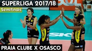 PRAIA CLUBE X OSASCO JOGO 1  SEMIFINAL SUPERLIGA 1718 HD [upl. by Einitsed]