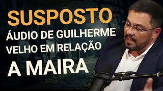 GUILHERME VELHO TEMOS EVIDÃŠNCIAS QUE MAIRA COLETA DADOS DE MORTOS EM LIVROS DE CEMITÃ‰RIO Oi [upl. by Etteval]