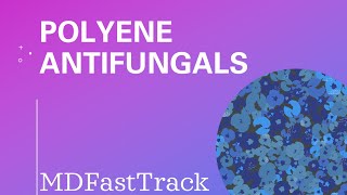 Polyene Antifungals MedSchool Lecture Series [upl. by Nerej]