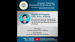 Sidang Terbuka Disertasi Doktor ke99 Nugraha Arif Karyanta SPsi MPsi Psikolog [upl. by Adaj]