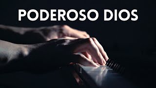 Poderoso Dios  Fondo Instrumental Para Orar y Adorar  Piano  Pad [upl. by Caswell]