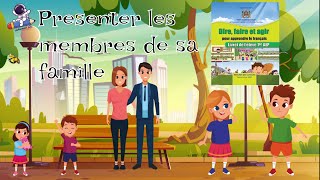 Présenter les membres de sa famille activités orales  dire faire et agir 1AEP 2021 [upl. by Wilkey]