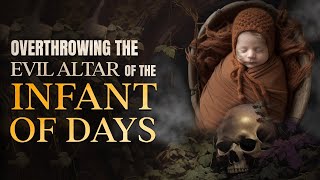 Overthrowing the Evil Altar of INFANT OF DAYS [upl. by Lothaire]