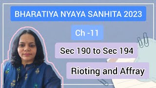 Sec 190 to Sec 194 BNS Rioting and Affray बलवा और दंगा [upl. by Eciuqram709]