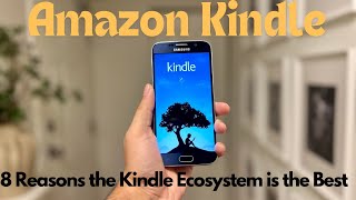 8 Reasons the Kindle Ecosystem is the Best for Readers in 2024 [upl. by Garbers]