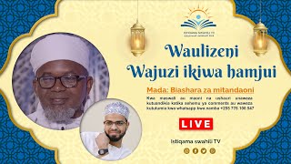 WAULIZENI WAJUZI  BIASHARA ZA MTANDAONI NA HUKMU ZAKE  10112024 [upl. by Philip]