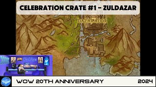 Celebration Crate 1  Zuldazar  WOW 20th Anniversary  Secret Rewards  Damp Ransom Note [upl. by Aral]