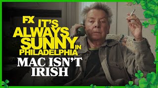 Mac Finds Out He Isn’t Irish  It’s Always Sunny In Philadelphia  Season 15 Ep5  FXX [upl. by Harcourt]