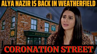 Coronation Street Alya Nazir Returns with a New Beginning [upl. by Dogs]