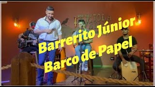 Barrerito Júnior cantando Barco de Papel Show [upl. by Edithe]