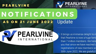 Pearlvine International Notifications as on 21 June 2022 [upl. by Assirehs]