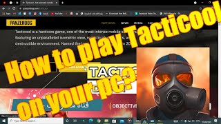 How to play Tacticool on Pc [upl. by Nosila909]