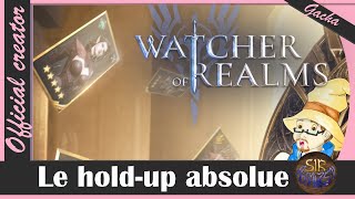 Watcher of Realms Un Holdup absolue [upl. by Inaflahk]