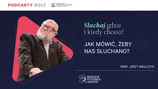 prof Jerzy Bralczyk  Jak mówić żeby nas słuchano [upl. by Esnofla325]