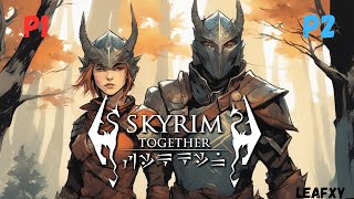 Skyrim Reborn Together  With Friends Pt4 [upl. by Reitrac]