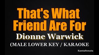 Thats What Friend Are For  Dionne Warwick MALE LOWER KEY KARAOKE [upl. by Ennasor]