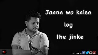 Jaane wo kaise log the jinke  Cover  Ashish Selewaan  Recordsalive [upl. by Gati]