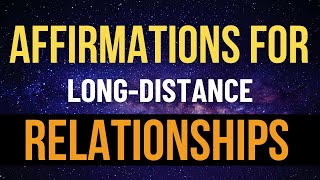 Powerful Affirmations for longdistance Relationships [upl. by Delphine]