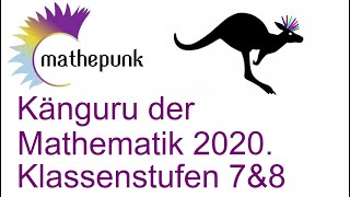 Känguru der Mathematik 2020 Klassenstufen 7 amp 8 [upl. by Liagiba974]