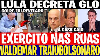 LULA DECRETA GLO E FORÇAS ARMADAS VAI PARA AS RUAS GOLPE FOI REVELADO BOLSONARO TRAIDO [upl. by Thorndike987]