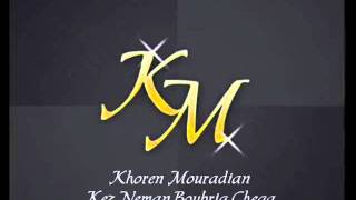 Khoren Mouradian  Single Kez Neman Boubrig Chega [upl. by Fosdick]