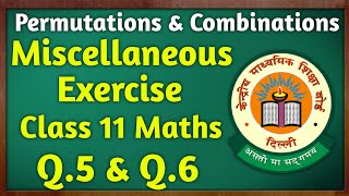 Miscellaneous Exercise On Chapter 6 Class 11  Question 5 amp 6  Permutations and Combinations [upl. by Sakmar588]