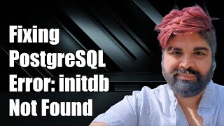 Fixing PostgreSQL Error initdb Command Not Found  Troubleshooting Guide [upl. by Nimrahc412]