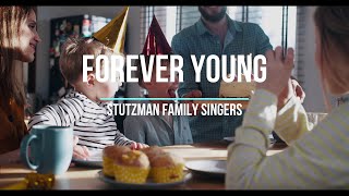 Forever Young by The Stutzman Family Singers [upl. by Allenaj380]