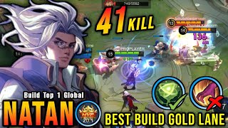 41 Kills  2x MANIAC MVP 201 Points Natan Best Build Gold Lane  Build Top 1 Global Natan  MLBB [upl. by Ellerrad]