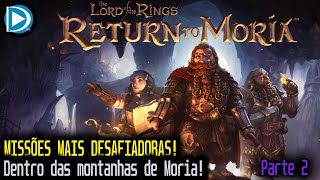 Campanha Parte 2 Aventura nas Profundezas  Return to Moria [upl. by Etnod]