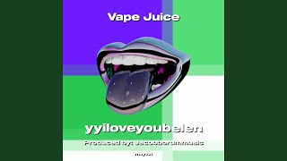 Vape Juice [upl. by Romelda]