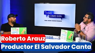 HOY UN PROGRAMA ESPECIAL CON ROBERTO ARAUZ DE EL SALVADOR CANTA [upl. by Jodoin828]