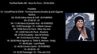 Purified Radio 401  Nora En Pure  29042024 [upl. by Akinnej]