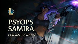 PsyOps Samira  Login Screen  League of Legends [upl. by Luebke169]