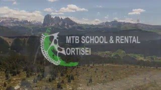 MTB School Ortisei StUlrich 2016 Val Gardena [upl. by Neetsyrk31]