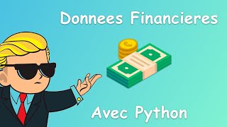 Comment Obtenir des Données Financieres avec Python  Prix Dividendes Ratios etc [upl. by Oira]