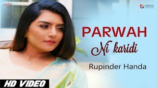 Parwah Ni Karidi Full Video  Rupinder Handa  Dance Song  New Punjabi Songs 2018  Saga Music [upl. by Bilbe921]